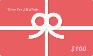 Time For All Kinds Gift Card $100.00 CAD